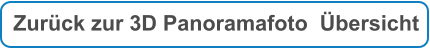 Zurück zur 3D Panoramafoto  Übersicht
